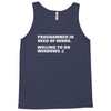programmer in need of work Tank Top