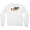 Morena Morena Morena Crewneck Sweatshirt