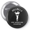 hillbilly hog wrestling champ  funny  comic wrestling redneck Pin-back button