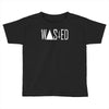 wasted tee Toddler T-shirt
