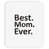 best mom ever Mousepad