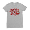 merry and bright Ladies Fitted T-Shirt