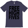 free high fives t shirt x large funny humor geek awesome highfive cool T-Shirt