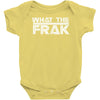 what the frak Baby Onesie