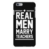 Real Men Marry Teachers iPhone 6/6s Plus Case