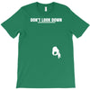 don't look down T-Shirt