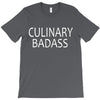 culinary badas T-Shirt