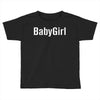 babygirl Toddler T-shirt
