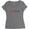 I LOVE YOU DAD Women's Triblend Scoop T-shirt