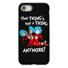 not a thing anymore iPhone 8