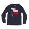 eat sleep jump Long Sleeve Shirts
