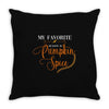 my favorite season is pumpkin spice Throw Pillow