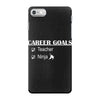 teacher career goals iPhone 7 Case