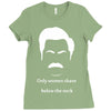 only women shave below the neck Ladies Fitted T-Shirt