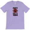 big brother is watching you party T-Shirt