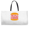 royale with cheese Weekender Totes
