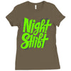 night shift Ladies Fitted T-Shirt
