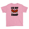 leg day Youth Tee