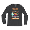 walk away i have anger issues Long Sleeve Shirts