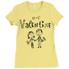 be my valentine Ladies Fitted T-Shirt
