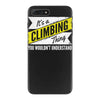 climbing thing wouldn't understand iPhone 7 Plus Case