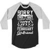This Guy Is Taken By A Super Sexy February Girlfriend 3/4 Sleeve Shirt