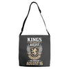 Kings Are Born In August But The Real Kings Are Born On August 16 Adjustable Strap Totes
