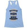 Super Cool Mom Of A Freaking Awesome Nurse Racerback Tank