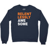 relentlessly awesome Crewneck Sweatshirt