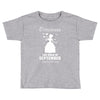 Princesses Are Born In September Toddler T-shirt