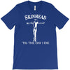skinhead til i die! T-Shirt