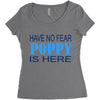 have no fear poppy is here Women's Triblend Scoop T-shirt