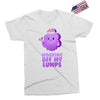 working off my lumps Exclusive T-shirt
