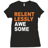 relentlessly awesome Ladies Fitted T-Shirt