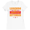 Legends Are Born In September Ladies Fitted T-Shirt