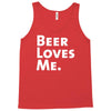 beer loves me Tank Top