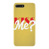 YOU WANT KISS ME iPhone 7 Plus Case