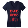 dad a son's first hero a daughters first love 3 Women's V-Neck T-Shirt