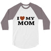 i love my mom 3/4 Sleeve Shirt