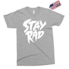 Stay Rad Exclusive T-shirt