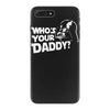 darth vader who's your daddy funny iPhone 7 Plus Case