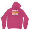 my job is top secret Unisex Hoodie