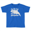 no porpoise Toddler T-shirt