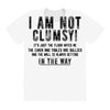 i'm not clumsy All Over Women's T-shirt