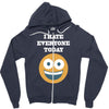 i hate everyone today Zipper Hoodie