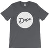 Dope T-Shirt