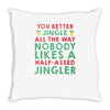 be an eleven 1 Throw Pillow