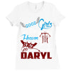 Good Girl Go To Heaven Bad Girl Ride With Daryl Ladies Fitted T-Shirt