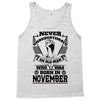 Never Underestimate Old Man Who Was Born November Tank Top