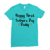 Happy First Father's Day Daddy Ladies Fitted T-Shirt